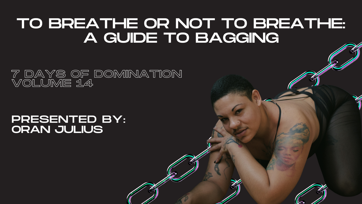 Bagging: To Breathe or not to Breathe with Oran Julius