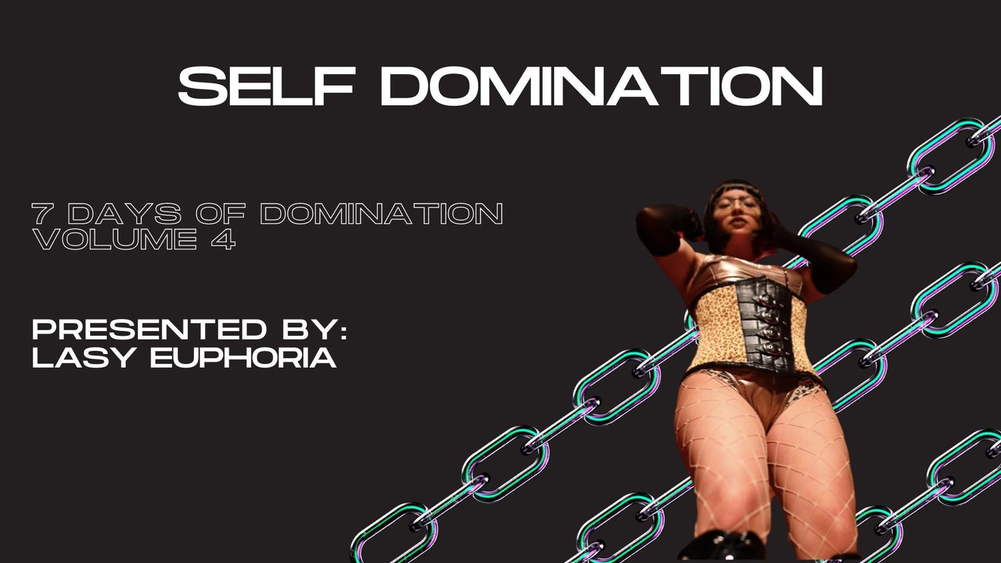 Self Domination with Lady Euphoria