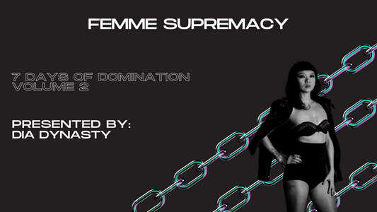 Femme Supreme with Dia Dynasty