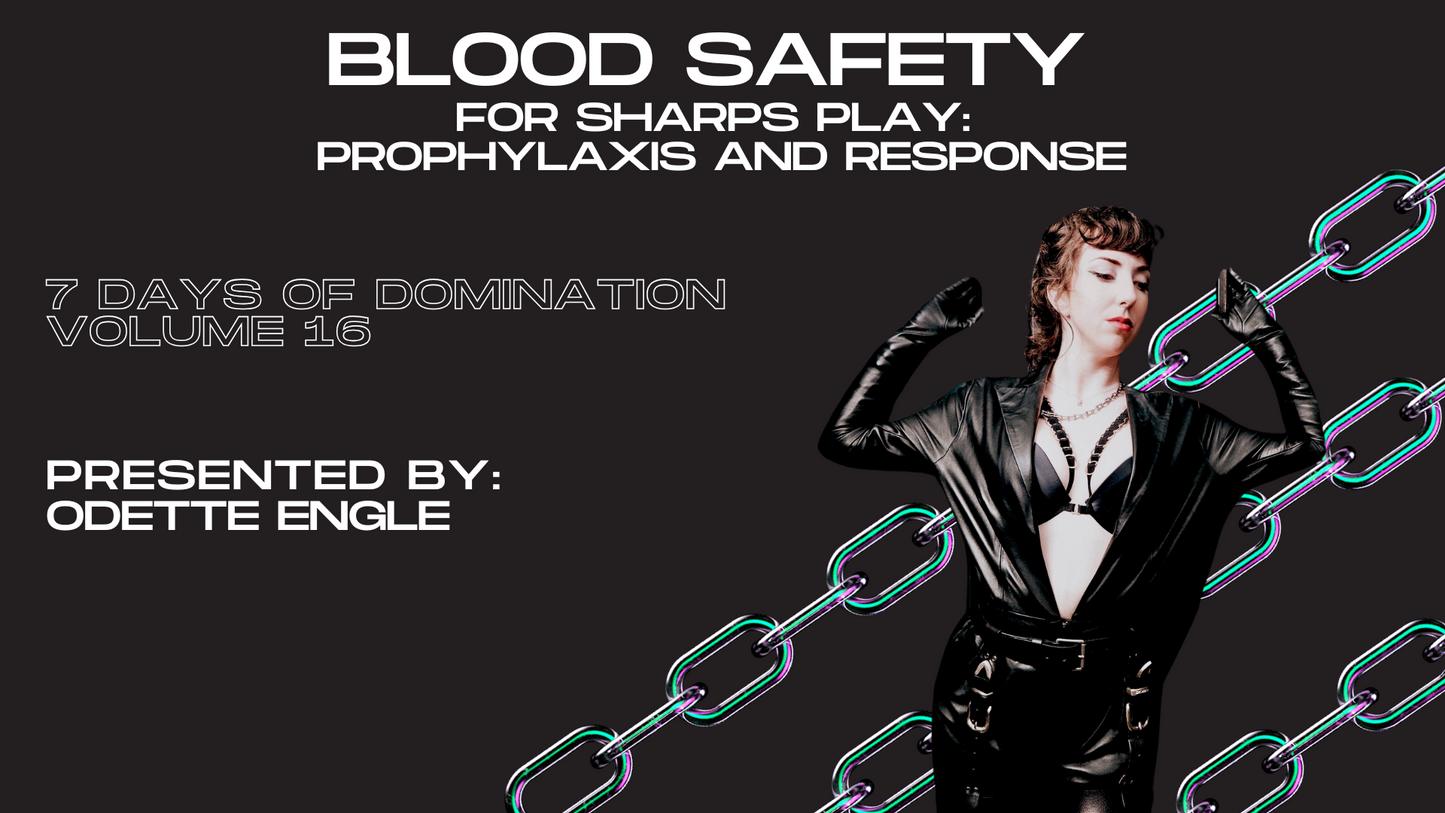 Blood Safety for sharps play: prophylaxis and response with Odette Engle