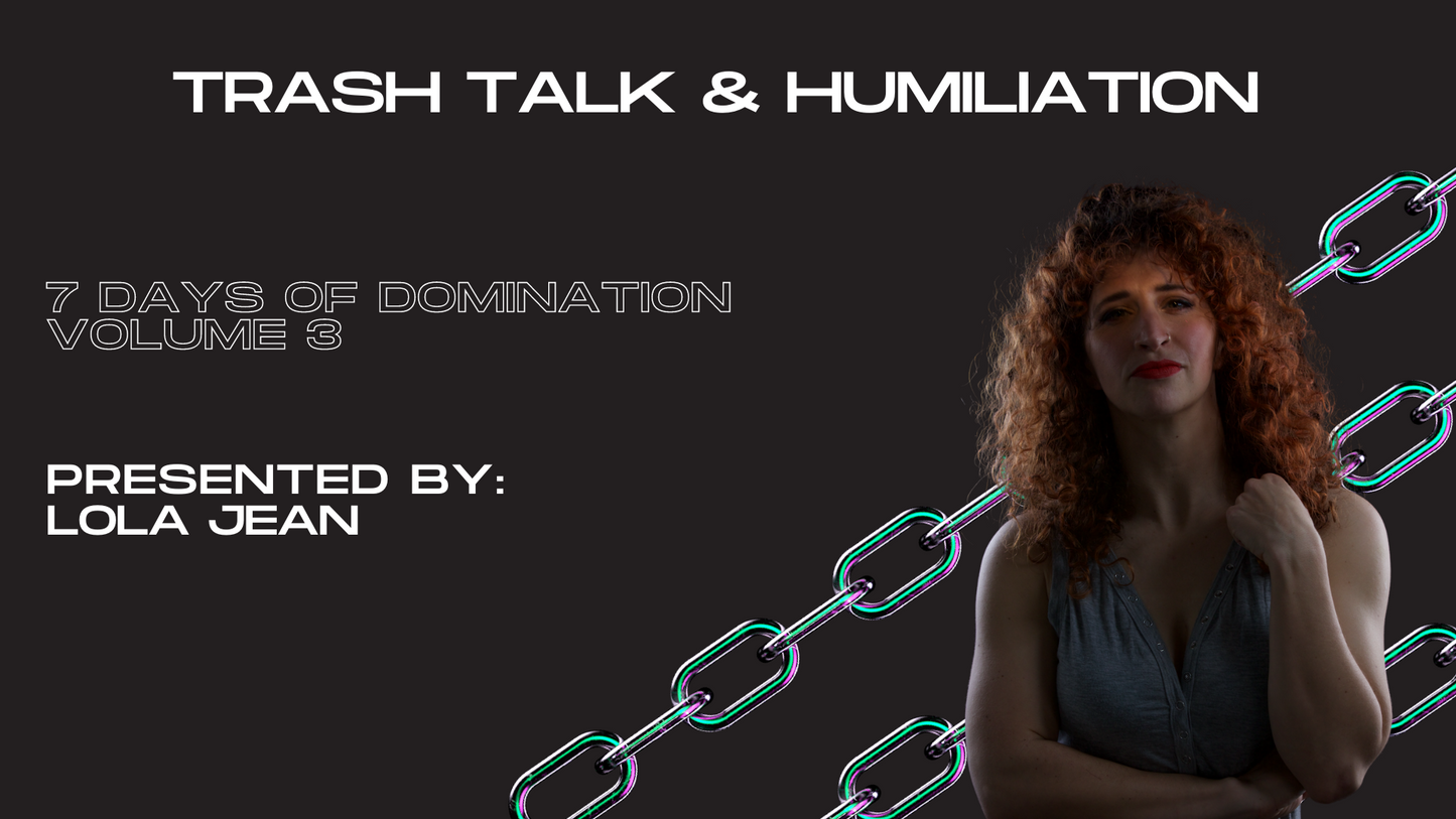 Trash Talk & Intimidation with Lola Jean
