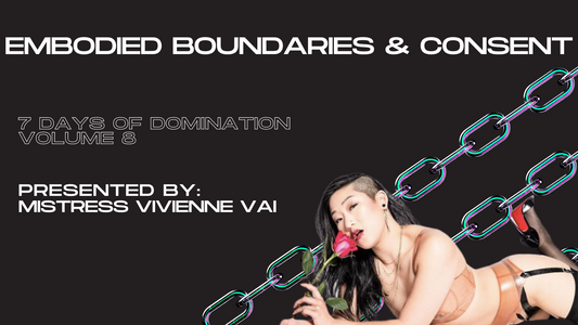 Embodied Boundaries and Consent with Vivienne Vai