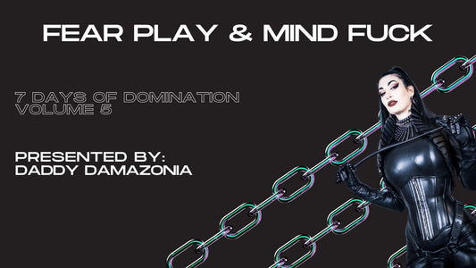 Fear & Mind Games with Daddy Damazonia