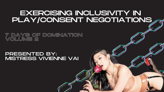 Exercising Inclusivity in Play/Consent Negotiations with Vivienne Vai