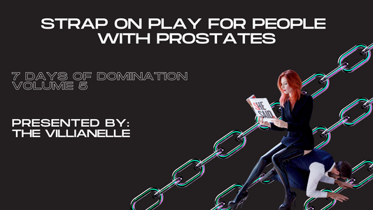 Strap Play with The Villianelle